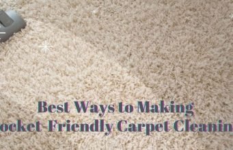 Best Ways to Making Pocket-Friendly Carpet Cleaning Carpet Cleaning