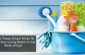 Adopt These Smart Tricks to Clean Your Living Room in the Blink of Eye