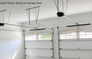 How to Install Torsion Spring on Garage Door garage doors