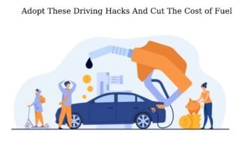 Adopt These Driving Hacks And Cut The Cost of Fuel save fuel