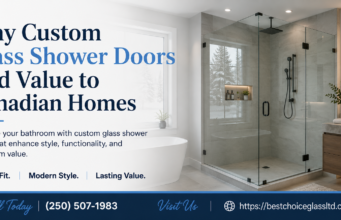 Why Custom Glass Shower Doors Add Value to Canadian Homes Custom Glass Shower Doors